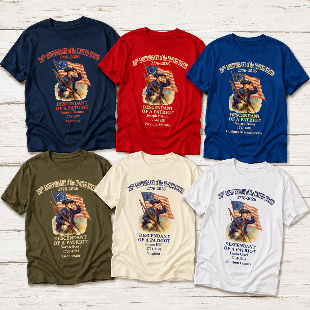 Personalized 250 Years of America T-Shirt Custom Name Descendant of a Patriot Tee Patriotic 1776-2026 Shirt