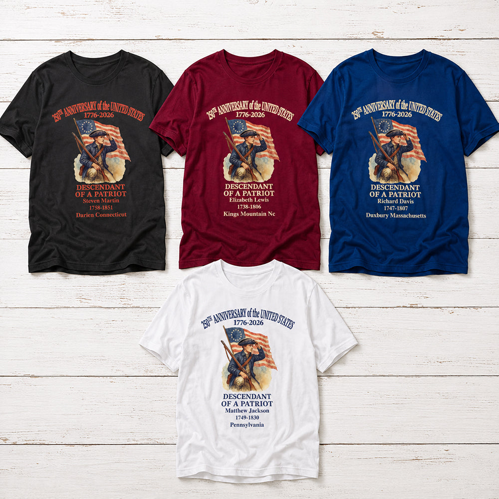 Personalized 250 Years of America T-Shirt Custom Name Descendant of a Patriot Tee Patriotic 1776-2026 Shirt